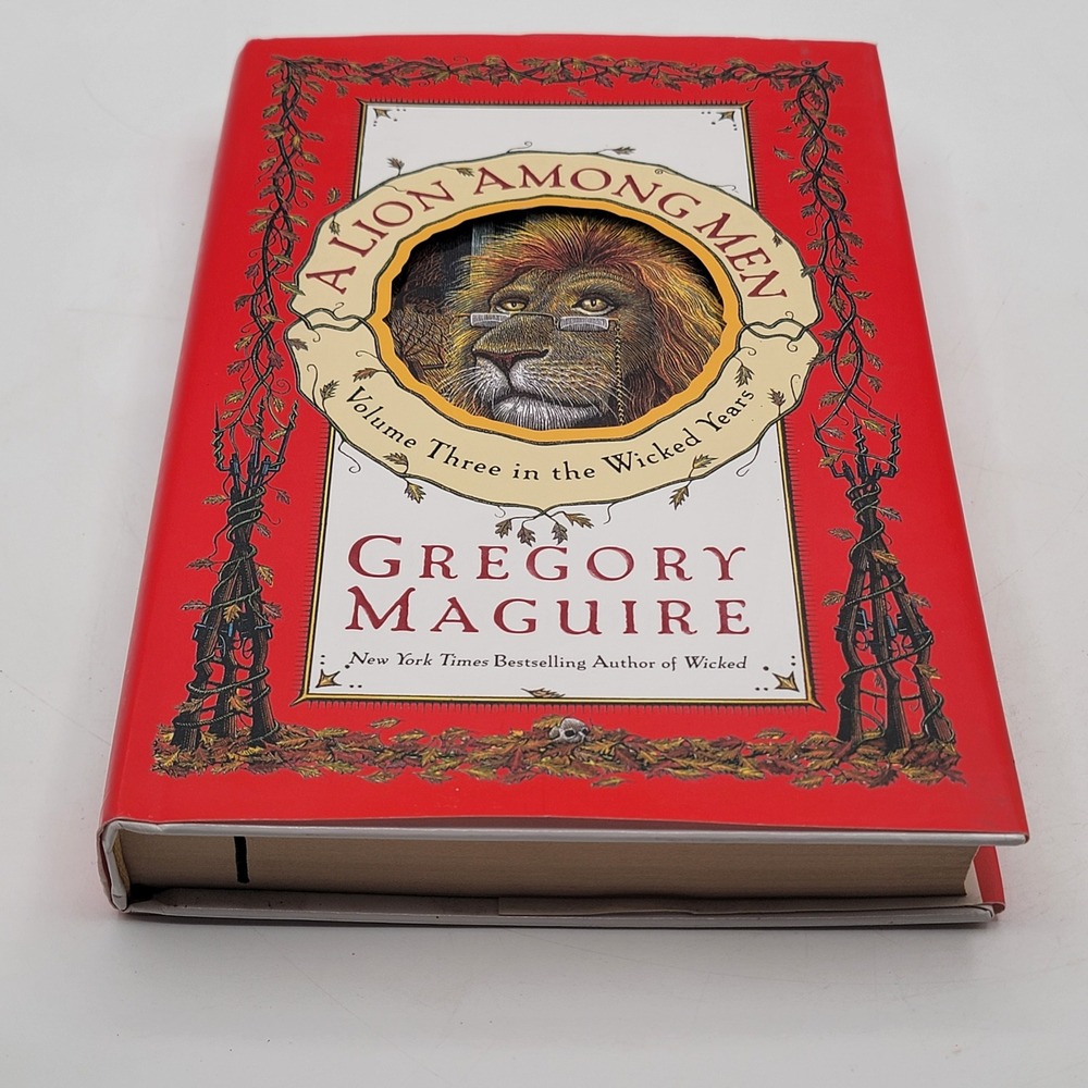 Gregory Maguire A Lion Among Men Hardcover 1st Ed Wicked Years Vol 3 Good